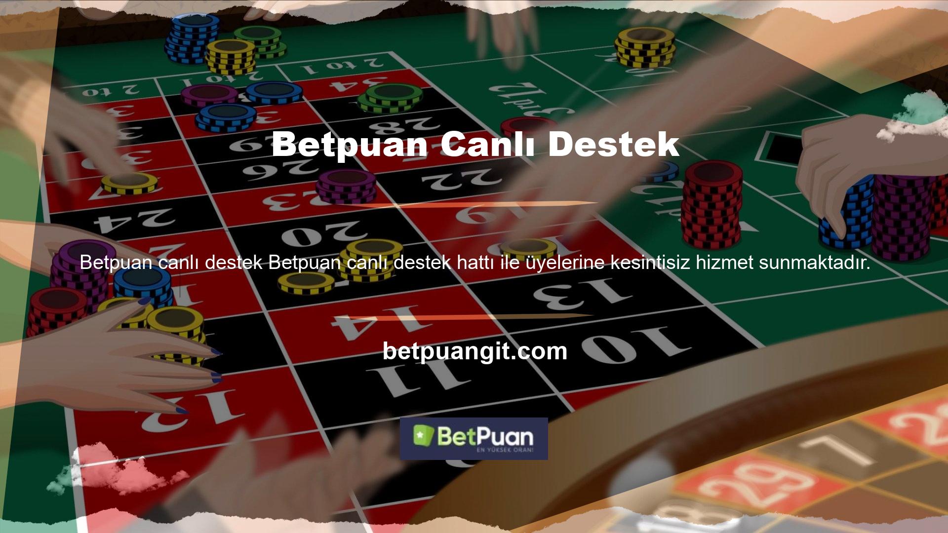 Günün 24 saati hizmet veren casino ve bahis oyunlarıyla, kullanıcılar bazen canlı destekle iletişime geçme ihtiyacı Betpuan derler
